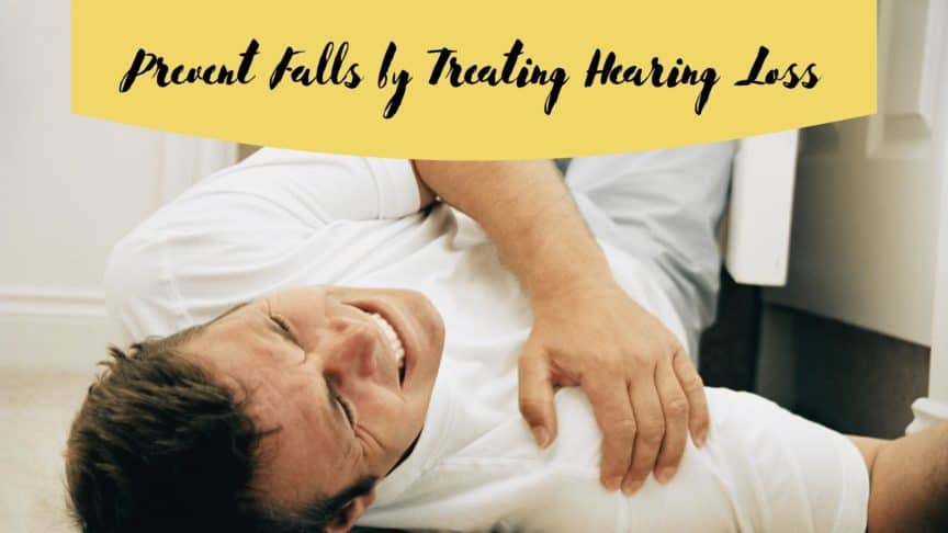 Prevent Falls by Treating Hearing Loss